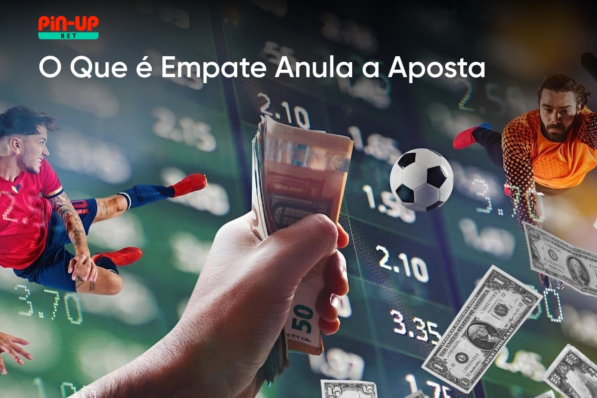 O que é empate anula a aposta?